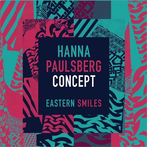 Hanna Paulsberg Concept Eastern Smiles (LP)